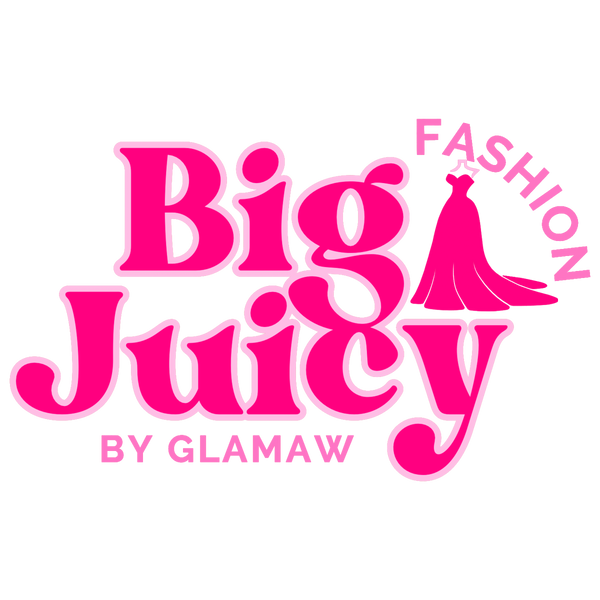 Big Juicy Fashion