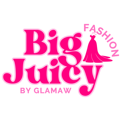 Big Juicy Fashion