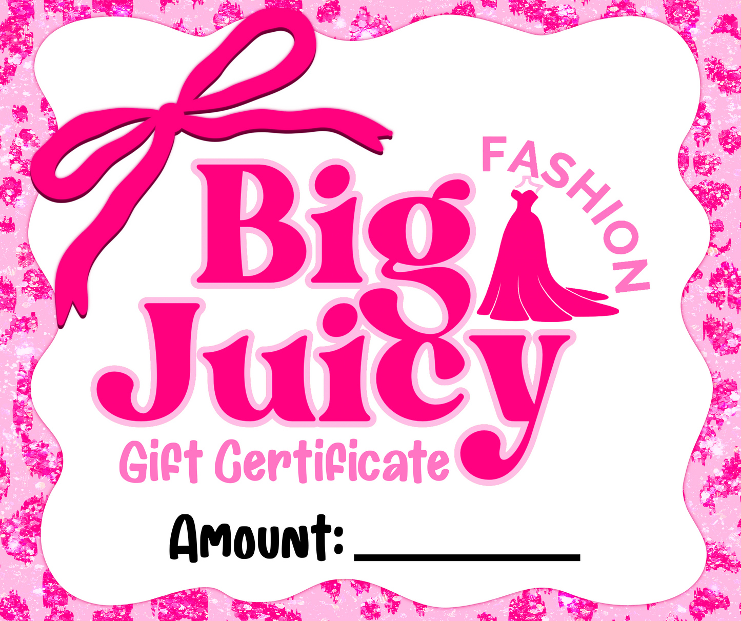 Big Juicy Fashion Gift Card